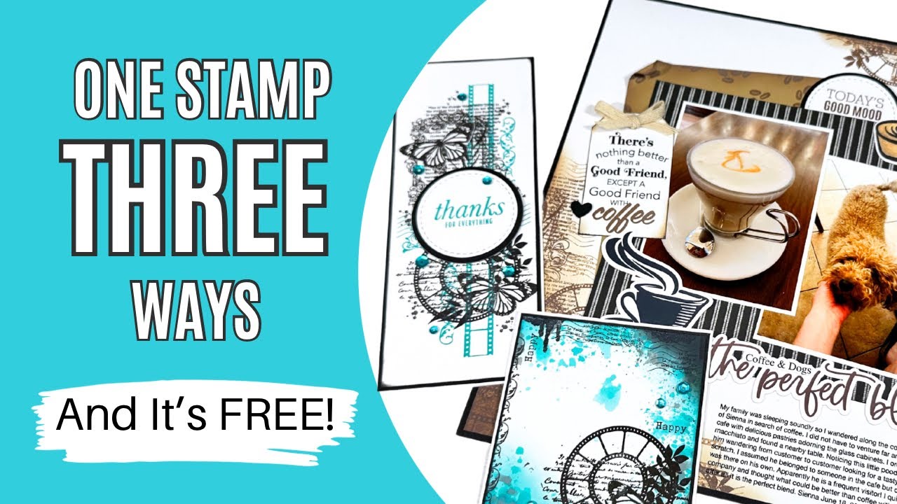 1 Stamp 3 Ways / Scrapbooking & Card Making Ideas