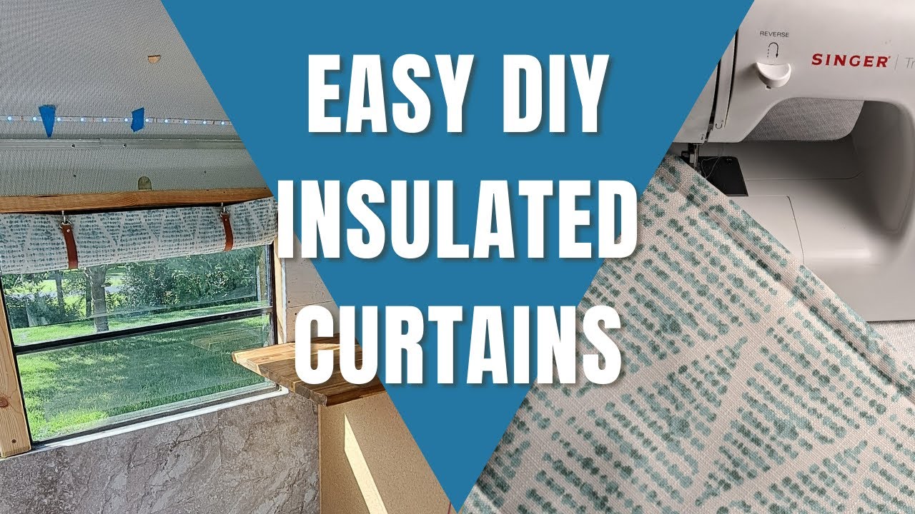 DIY EASY Insulated Curtains for your Skoolie, Van, or RV