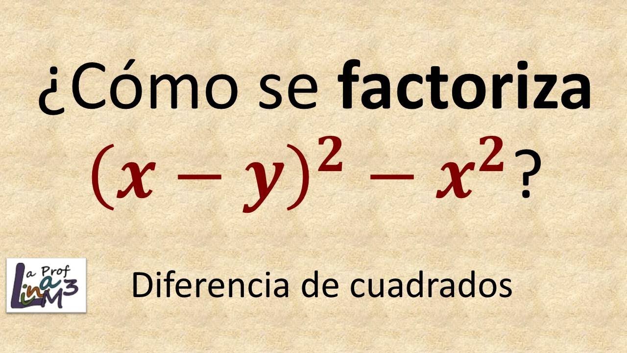 Factorización | Diferencia de cuadrados | La Prof Lina M3