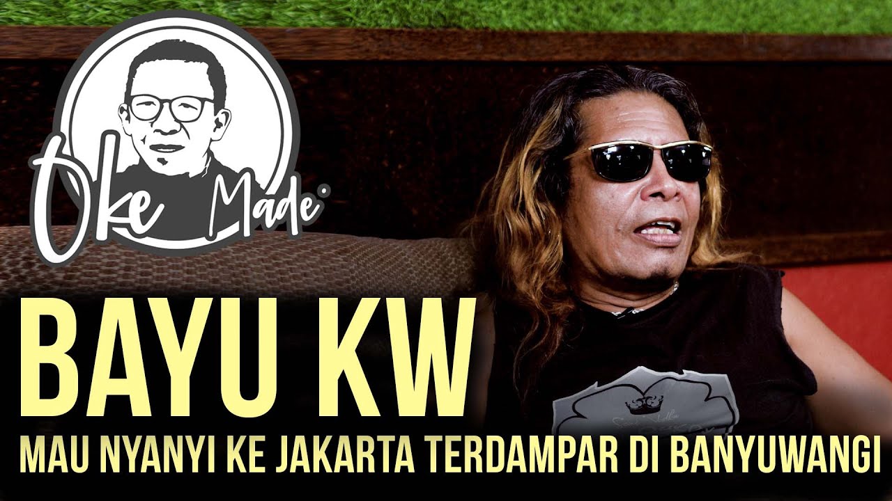Oke Made – Bayu KW bukan Nama KW