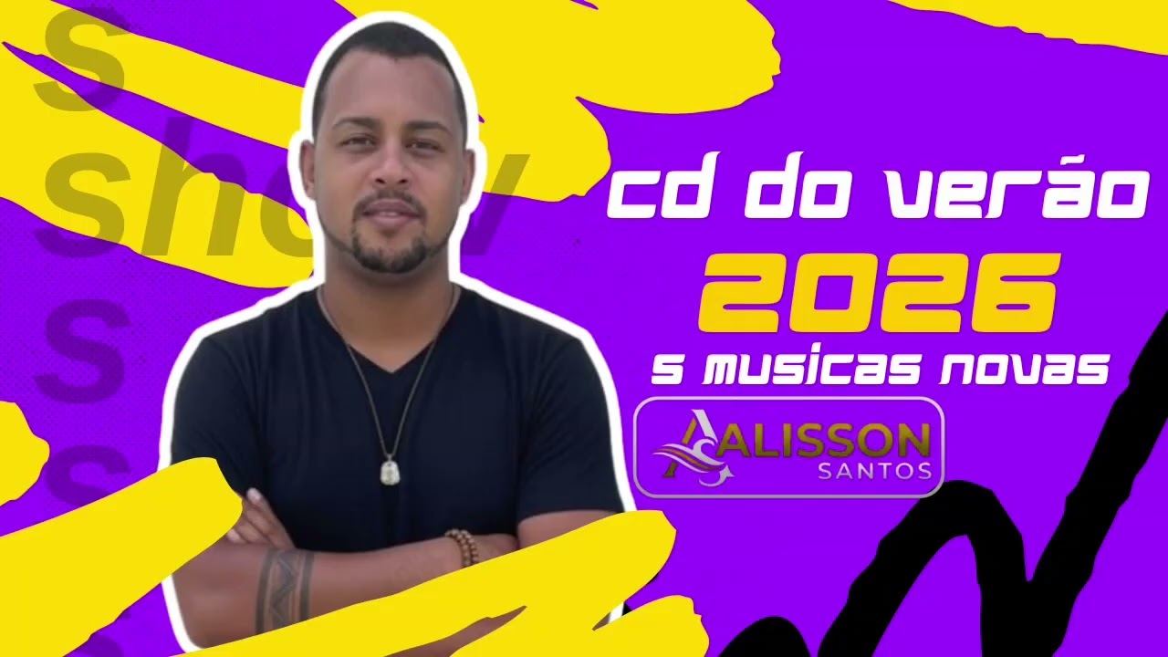 CD DE VERÃO 2026 5 MUSICAS NOVAS ALISSON SANTOS #kikochicabana #chicletecombanana