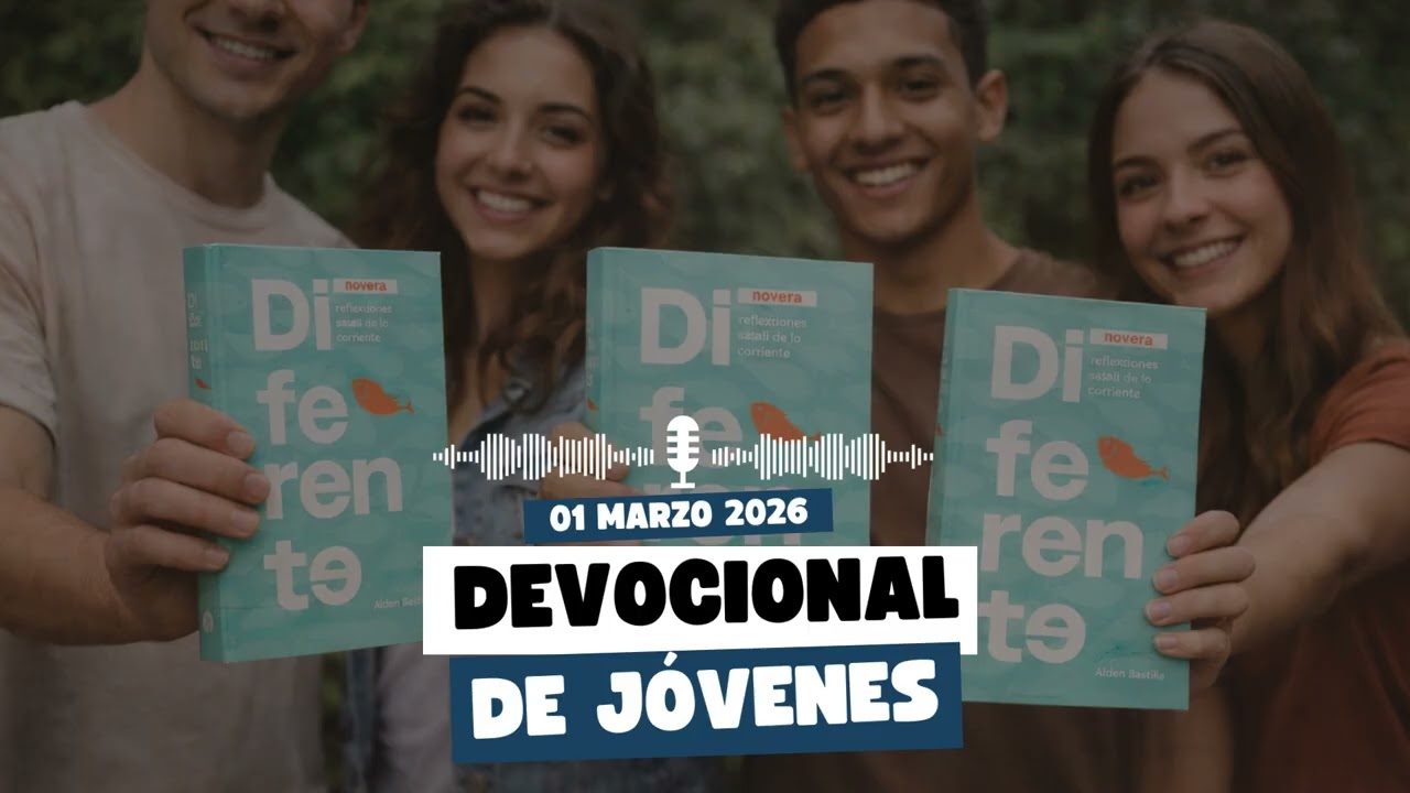 DEVOCIÓN MATUTINA PARA JÓVENES 01 MARZO 2026