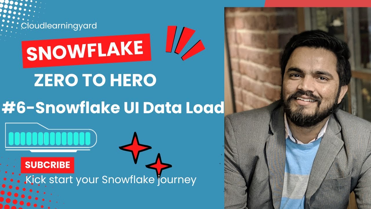#6 Snowflake Tables & UI data load