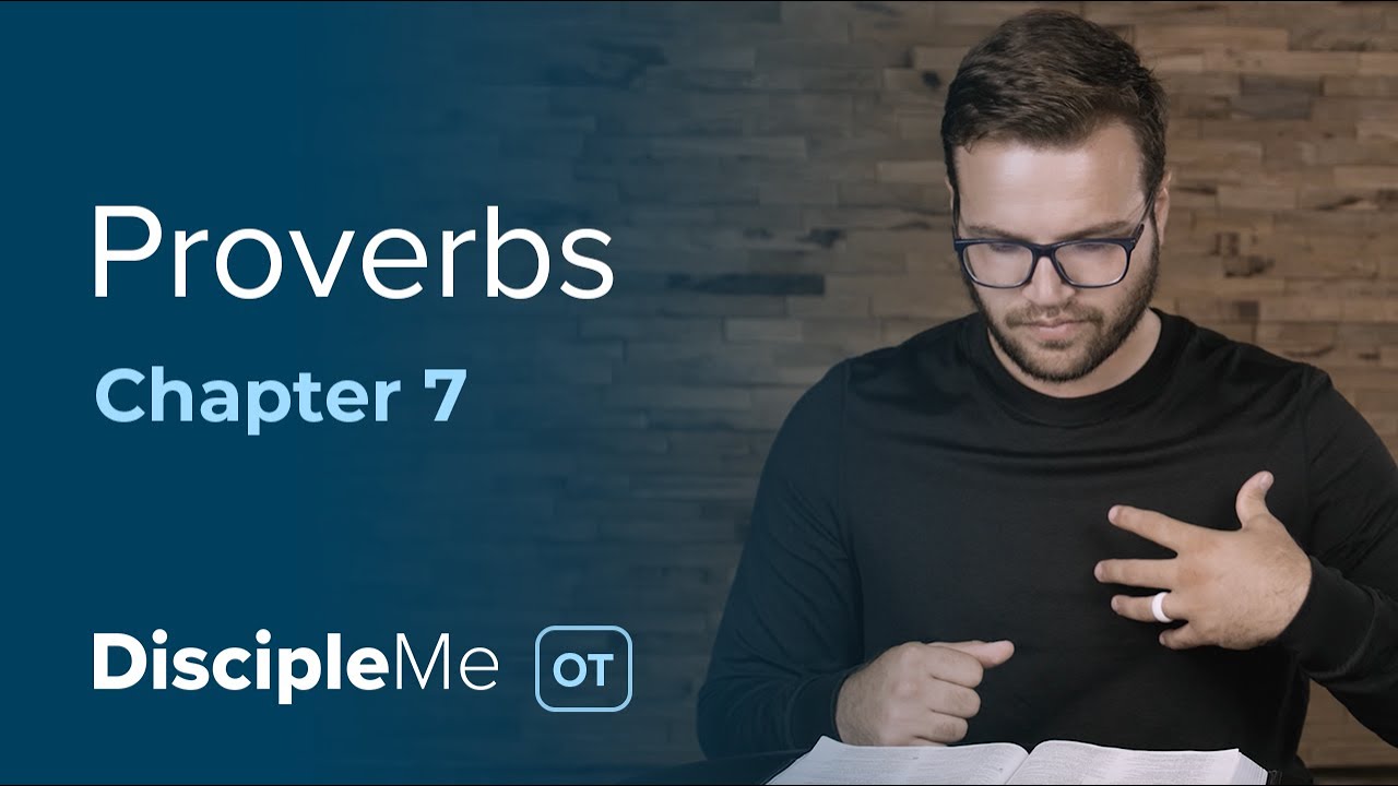 Proverbs 7 | Avoid Temptation