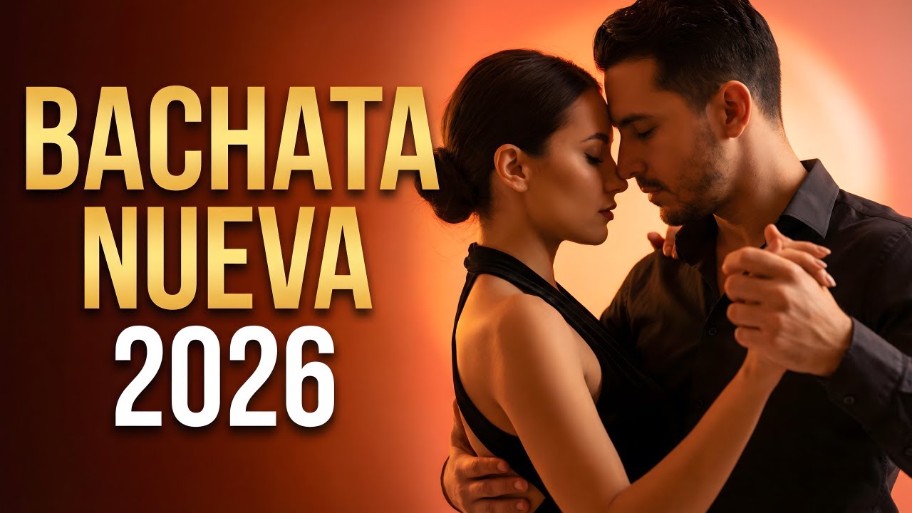 Bachata Mix 2026 Top Románticas | Bachata Para Bailar Con el Corazón