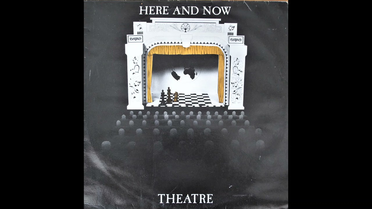 Here and Now Theatre (Full Album)