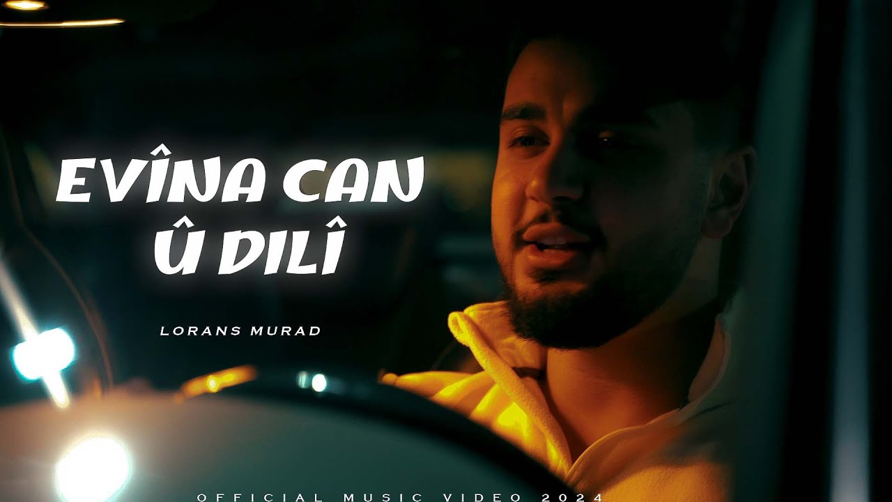 Lorans Murad - Evîna can û dilî ( Official Video Clip ) 2024 - اڤينا جان ودلي - لورانس مراد