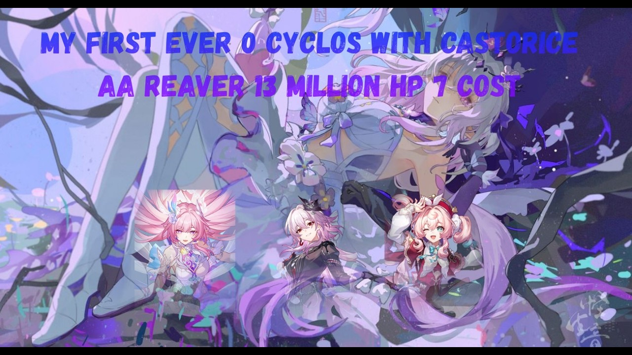 {HSR} | 4.0 AA | Castorice E0 S1 vs Reaver | 0 cycle 7 cost |