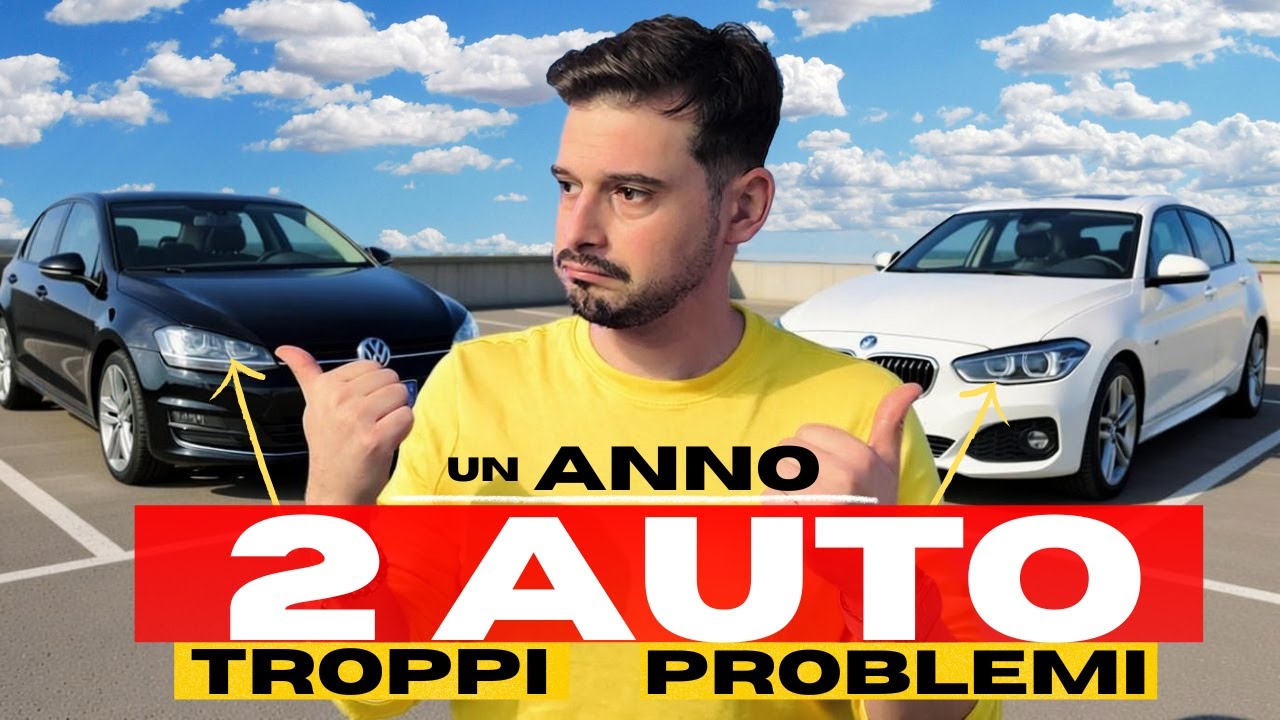 Un anno, 2 auto - MILLE PROBELMI
