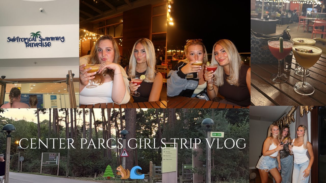 Girls Trip to Center parcs🌲🌊