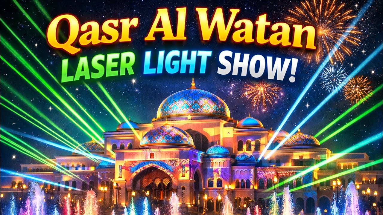 Qasr Al Watan Laser Light Show | Abu Dhabi’s Most Stunning Night Show ✨
