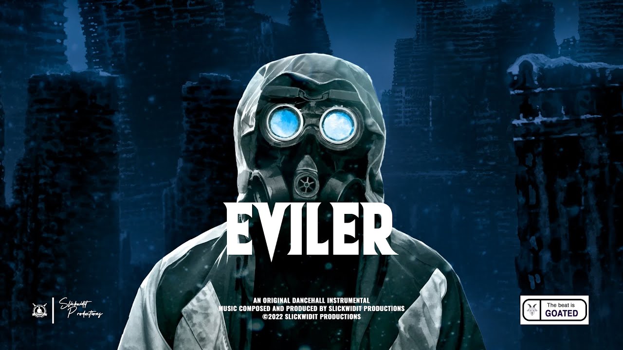 "EVILER" ~ Dancehall Riddim Instrumental 2022 | Slickwidit Prod