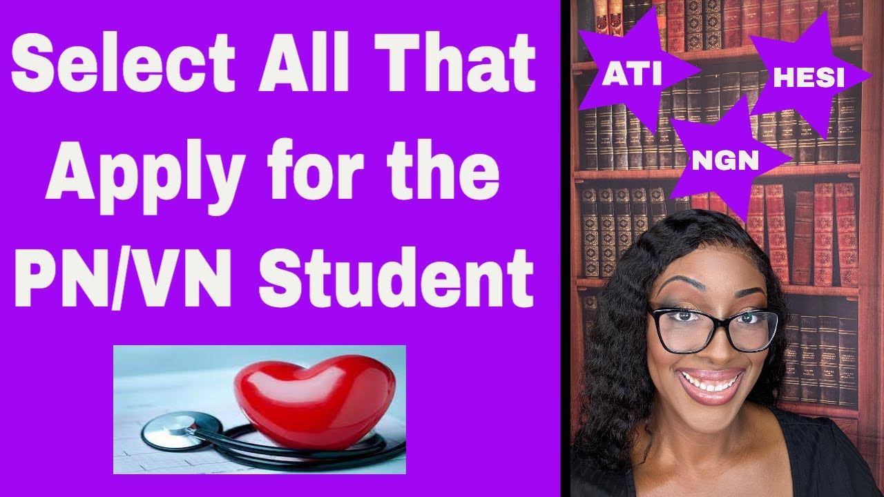 Select All That Apply for PN/VN Students
