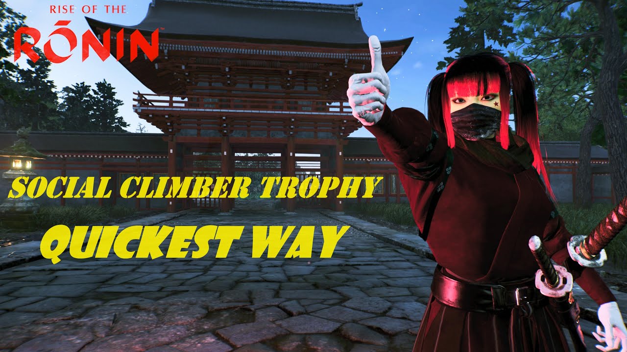 Rise of the Ronin - Social Climber Trophy *Quickest Way*