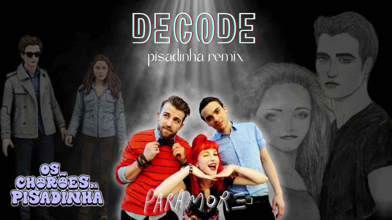 Paramore - Decode - Remix Pisadinha