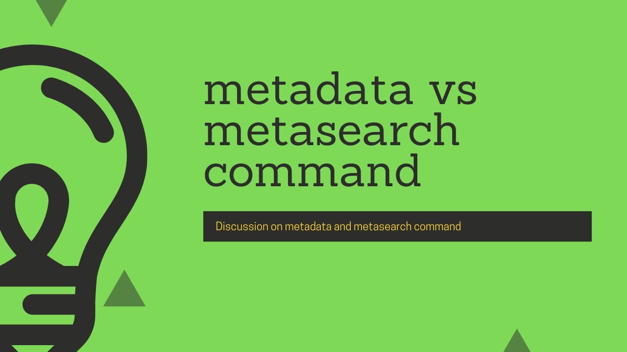 Splunk Commands : Discussion on metadata & metasearch command