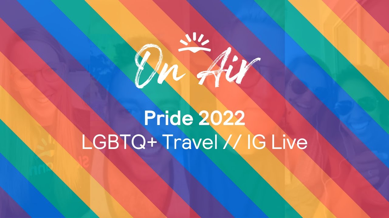 LGBTQ+ Travel Live // Pride 2022