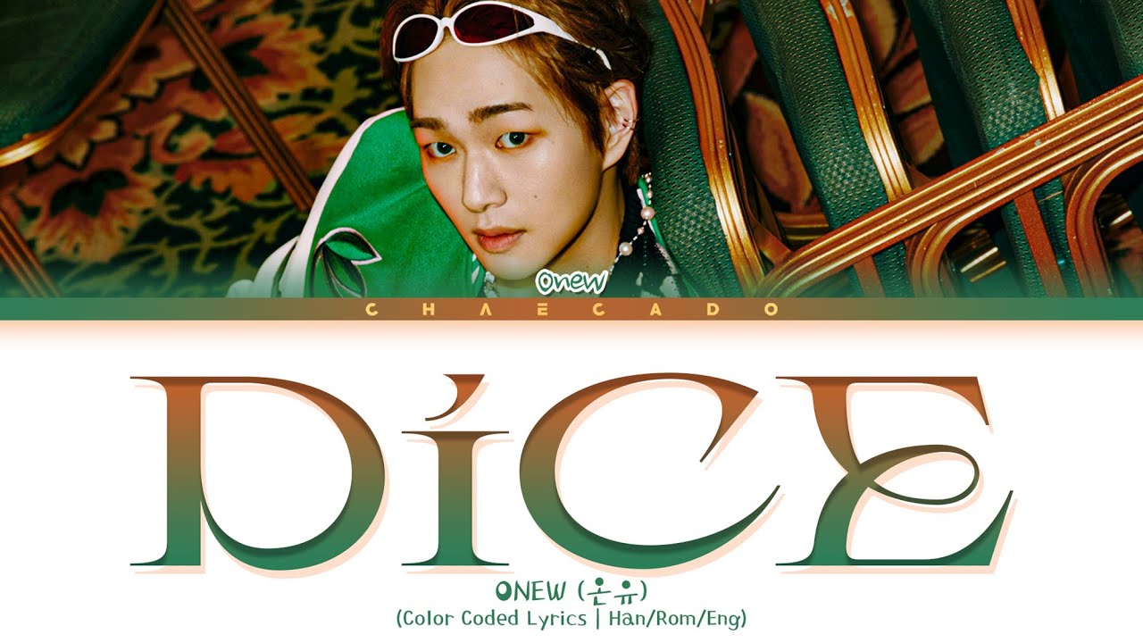 ONEW DICE Lyrics 온유 다이스 가사  | Color Coded | Han/Rom/Eng