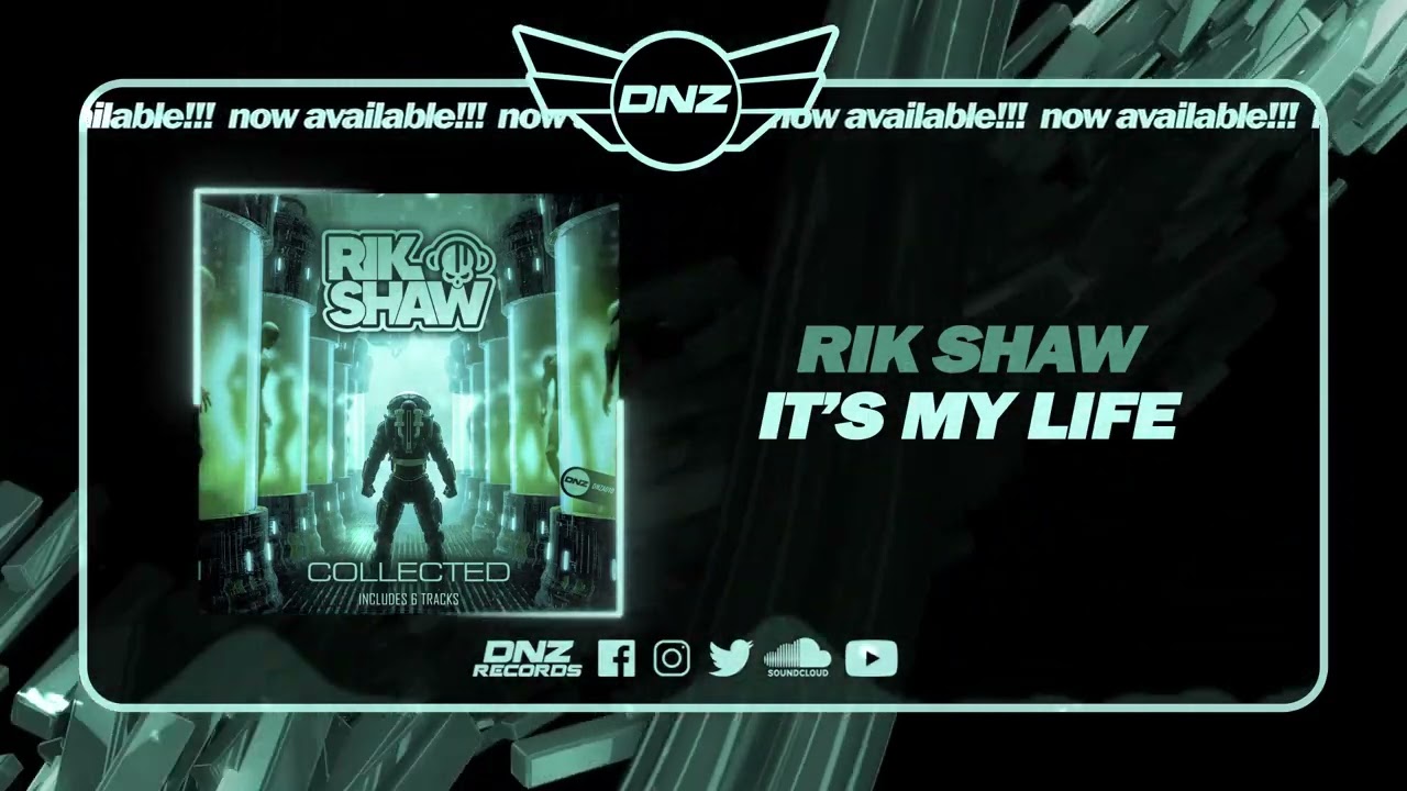DNZA010 // RIK SHAW - IT'S MY LIFE (Official Video DNZ Records)