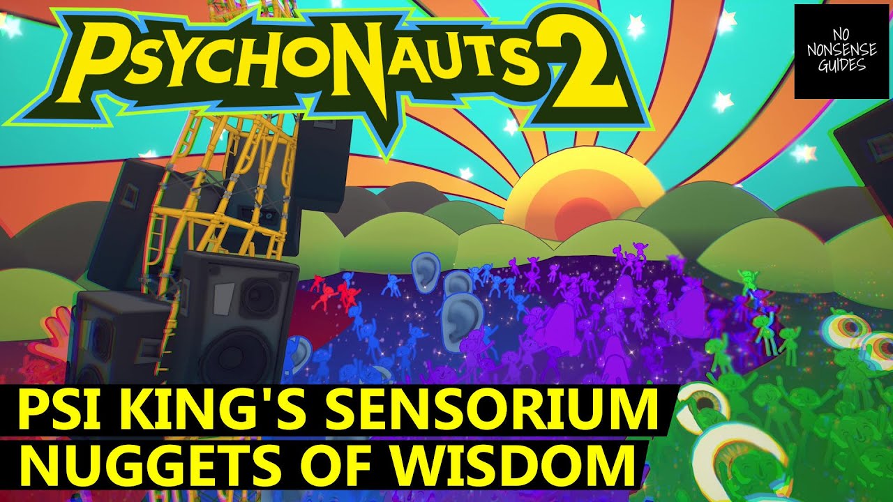 Psychonauts 2 Psi King Nuggets of Wisdom Locations