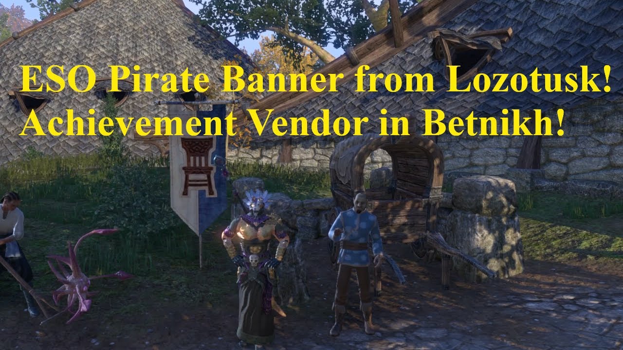 ESO Pirate Banner from Lozotusk Betnikh Achievement Vendor! UPDATE on Explorer's Celebration!