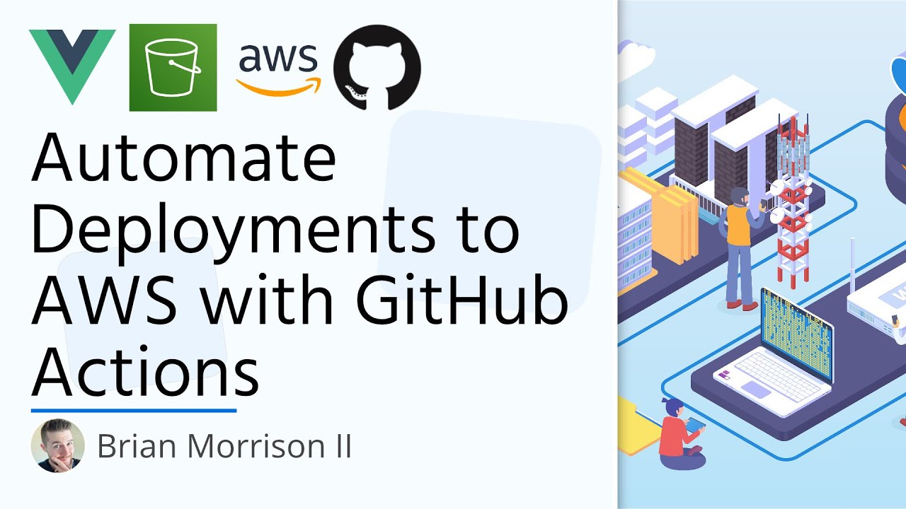 Learn GitHub Actions! Deploy a Vue App to AWS