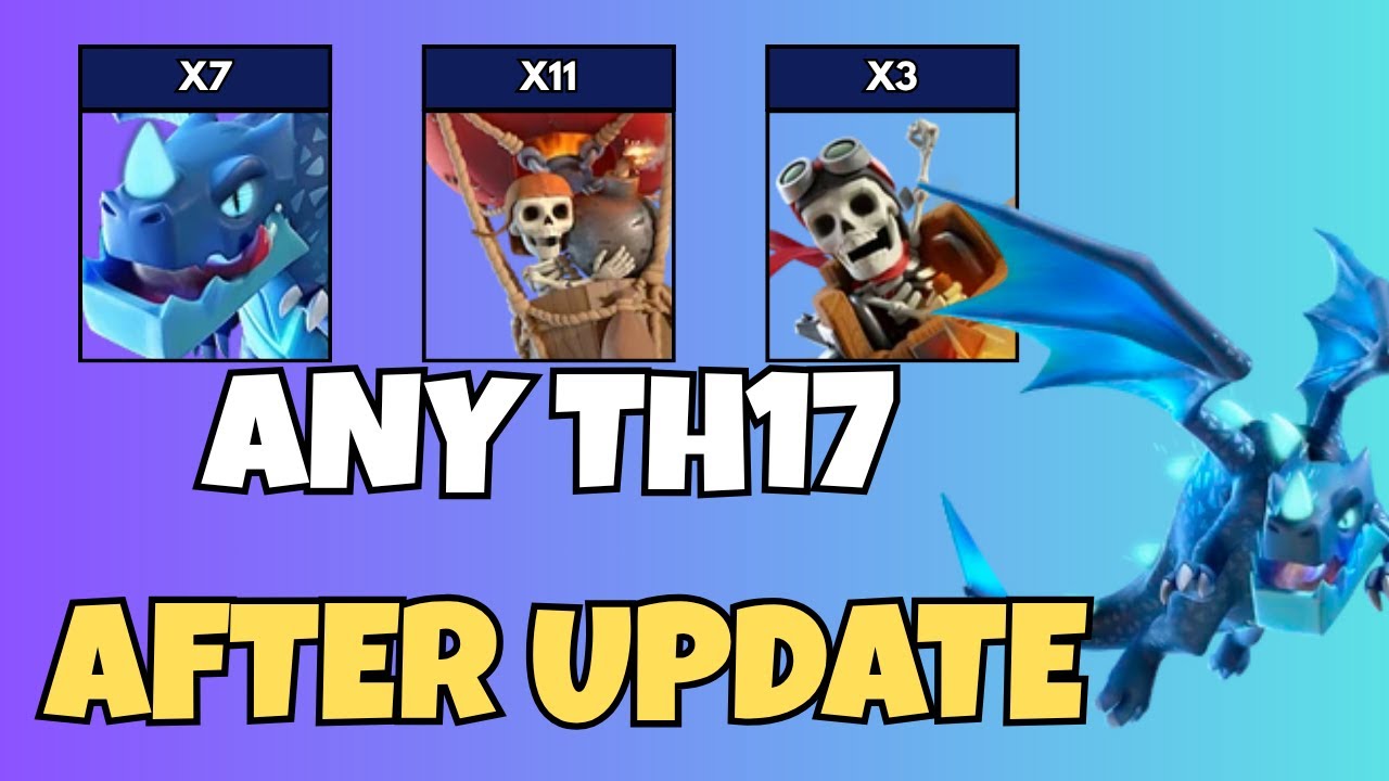 ELECTRO DRAGON ATTACK STRATEGY ANY TH17 (CLASH OF CLANS)