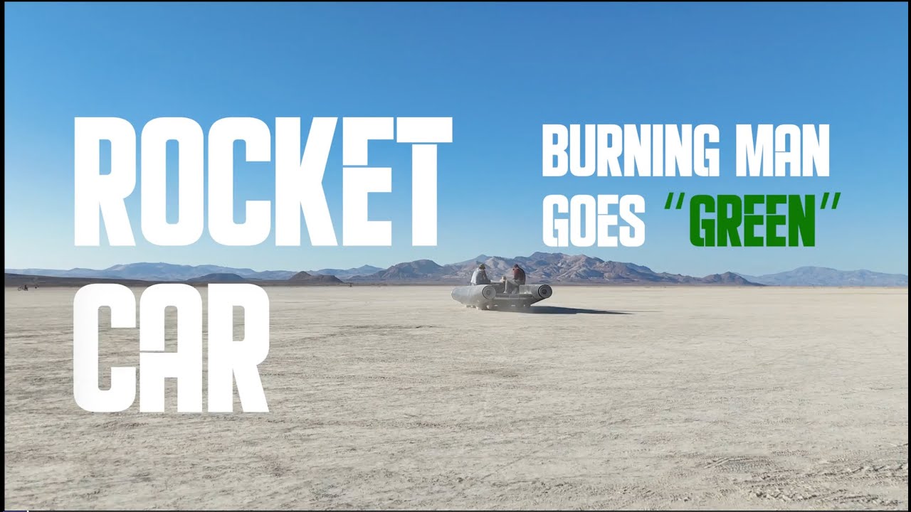 Are We Greenwashing Burning Man? Rocket Car Teaser
