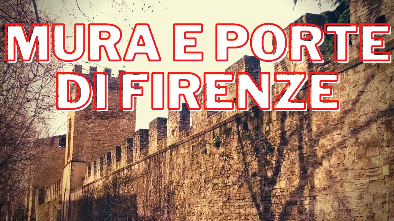 MURA E PORTE DI FIRENZE