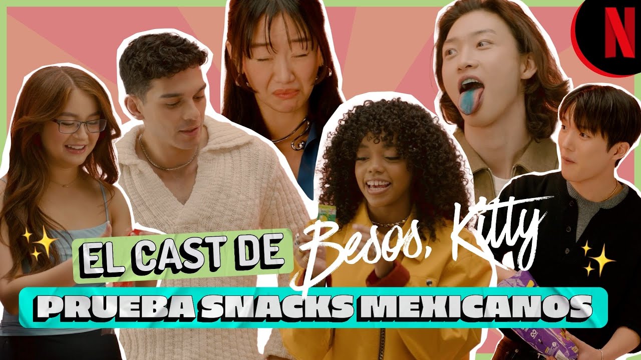 Besos, Kitty | El cast de Besos Kitty prueba snacks mexicanos | Netflix