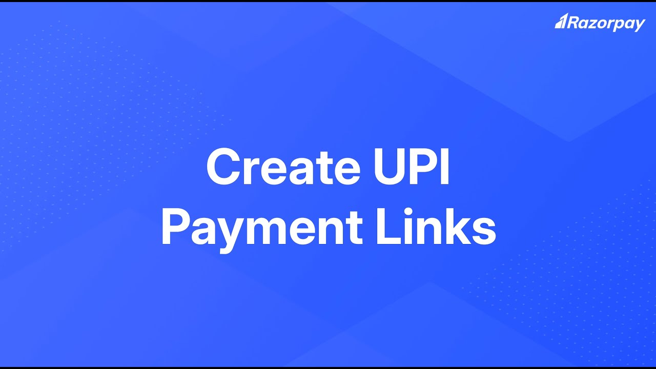 Create UPI Payment Links