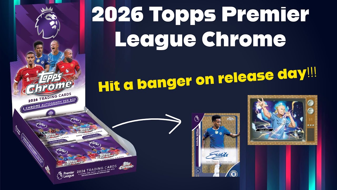 We hit a Banger! 2026 Topps Premier League Chrome Hobby Box Opening 