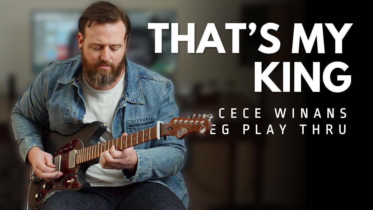 That's My King - CeCe Winans - Electric Guitar Cover // Line 6, Fractal presets