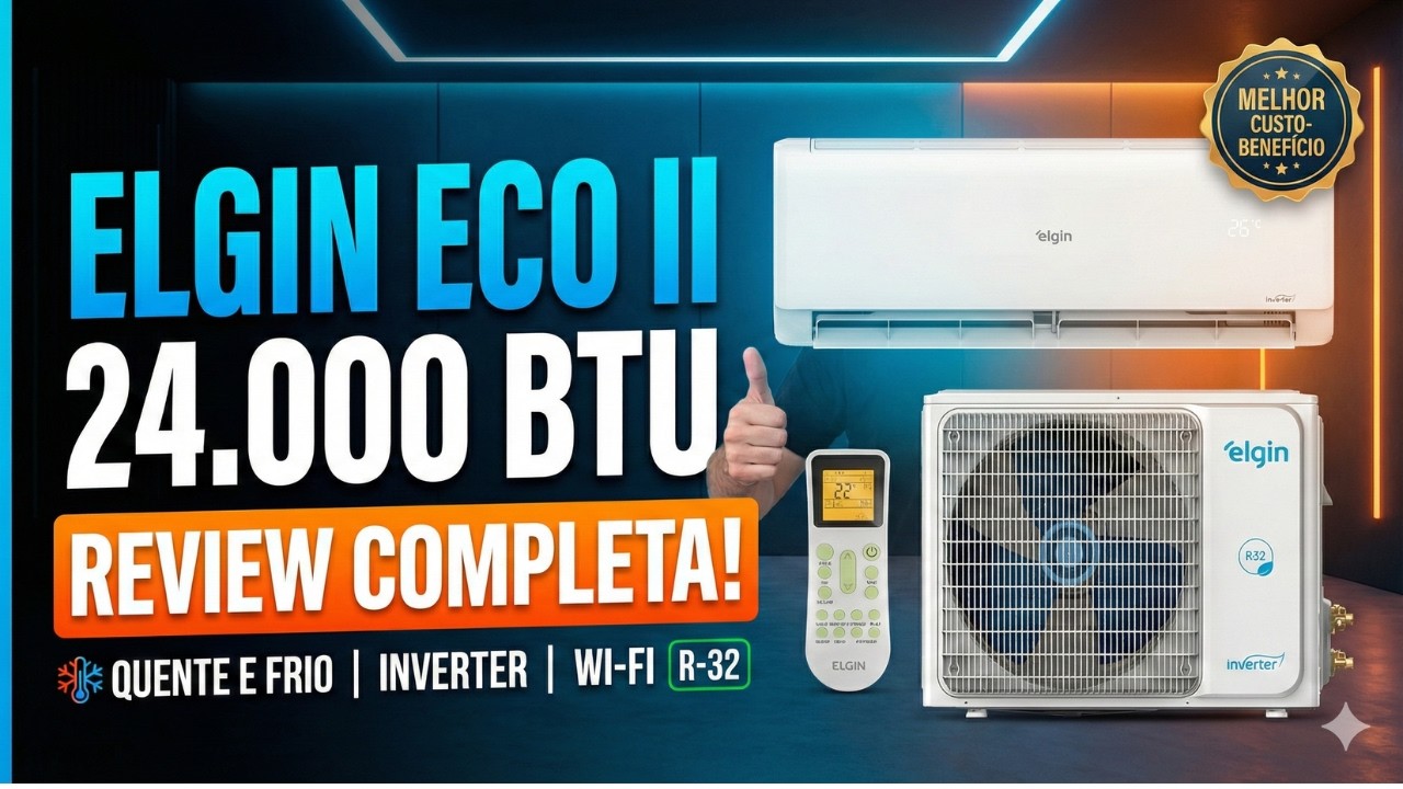 Ar Condicionado Elgin Eco II 24.000 BTUs Inverter Wi-Fi | Vale a Pena em 2026 ? Quente e Frio!