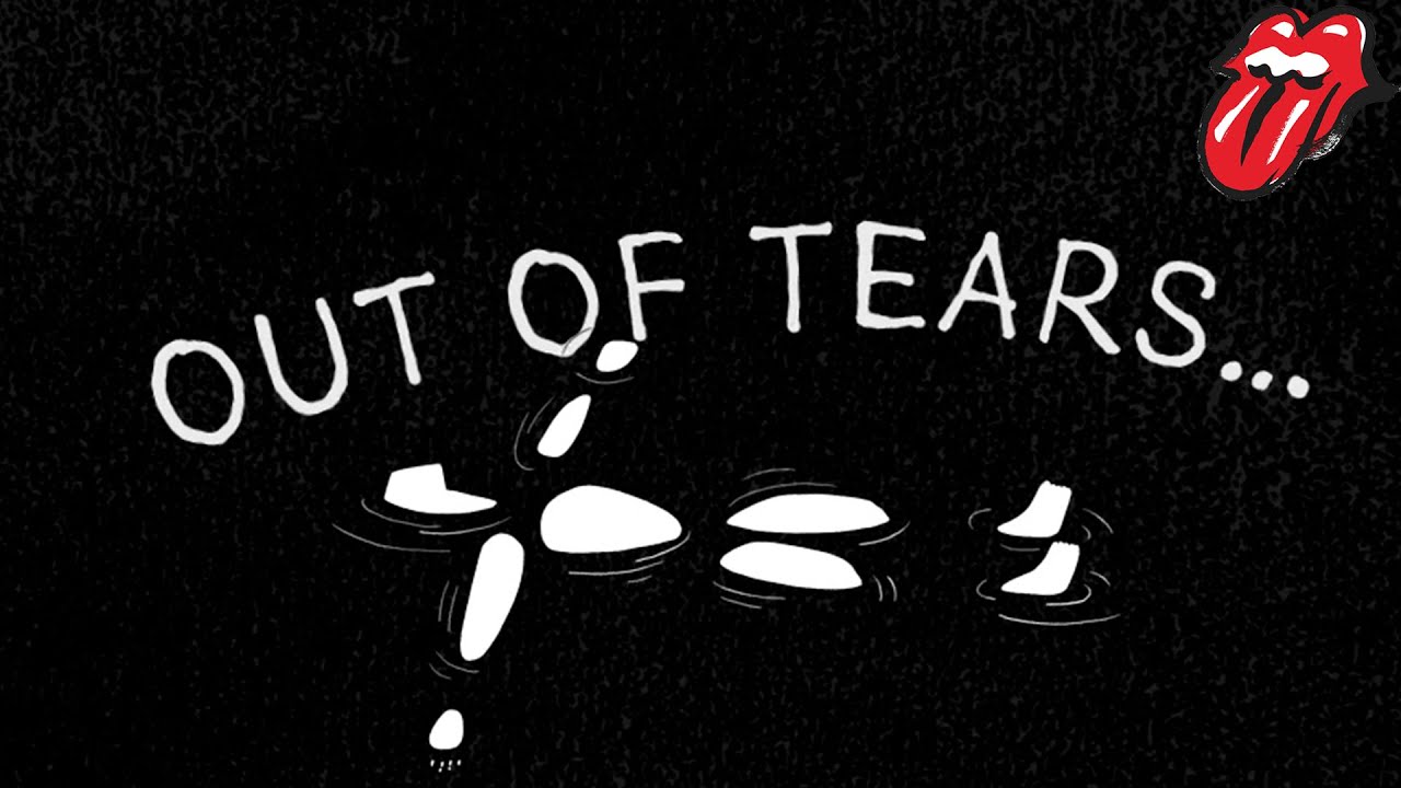 The Rolling Stones &ndash; Out of Tears (Official Lyric Video)
