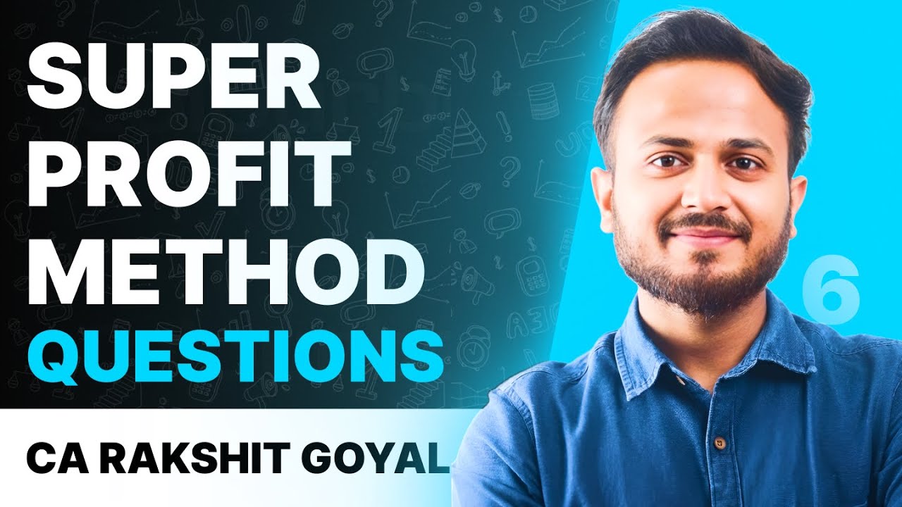 Day 6 | Class 12th Accounts | Super profit method questions | CA RAKSHIT GOYAL