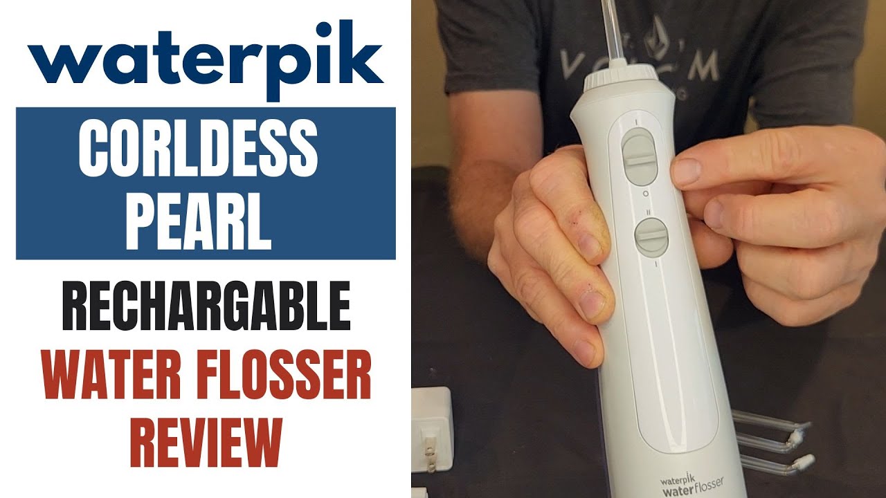 Waterpik Cordless Pearl Water Flosser Review