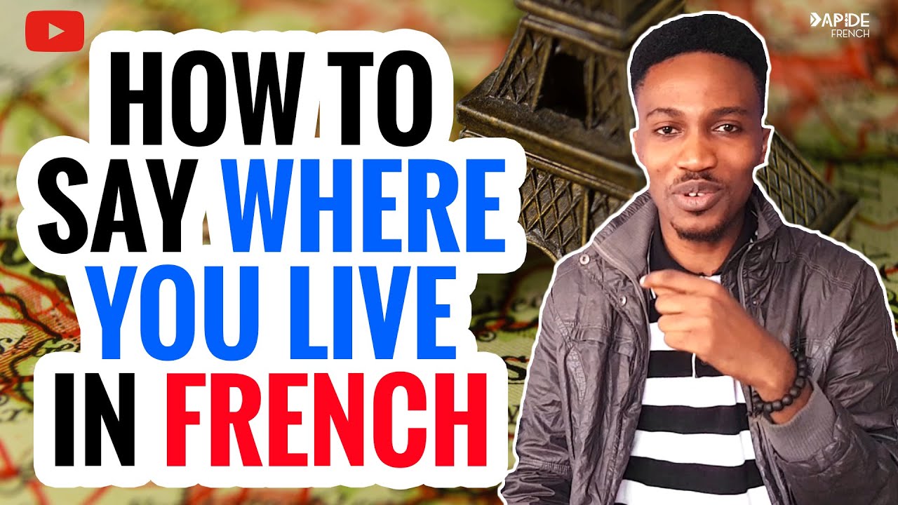 Habiter vs Vivre: How to say where you live in French