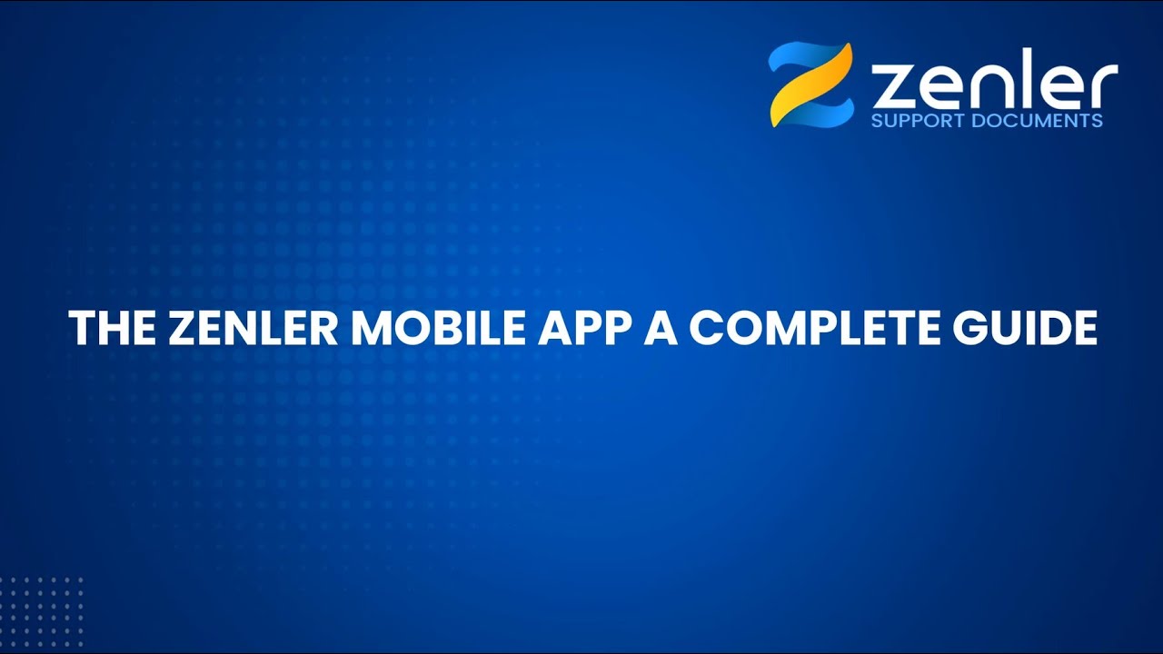 👉 Site - The Zenler Mobile App - A Complete Guide