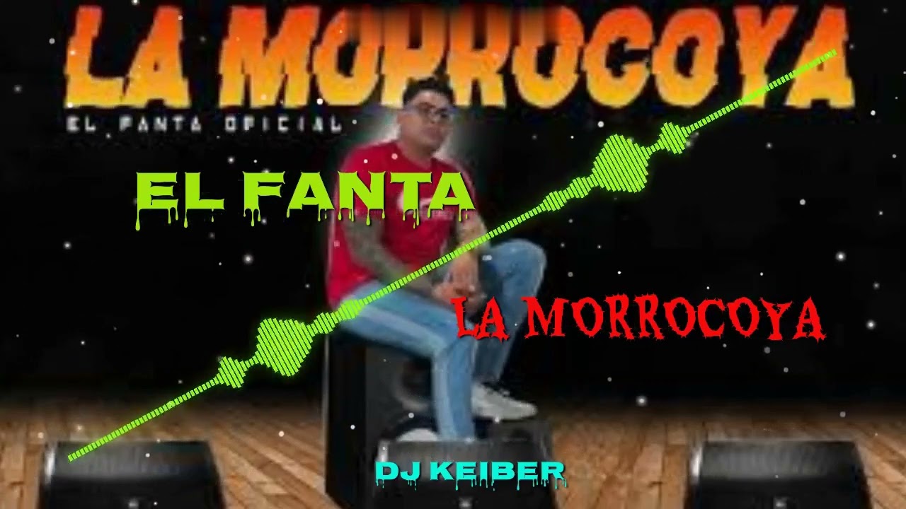 EL FANTA LA MORROCOYA