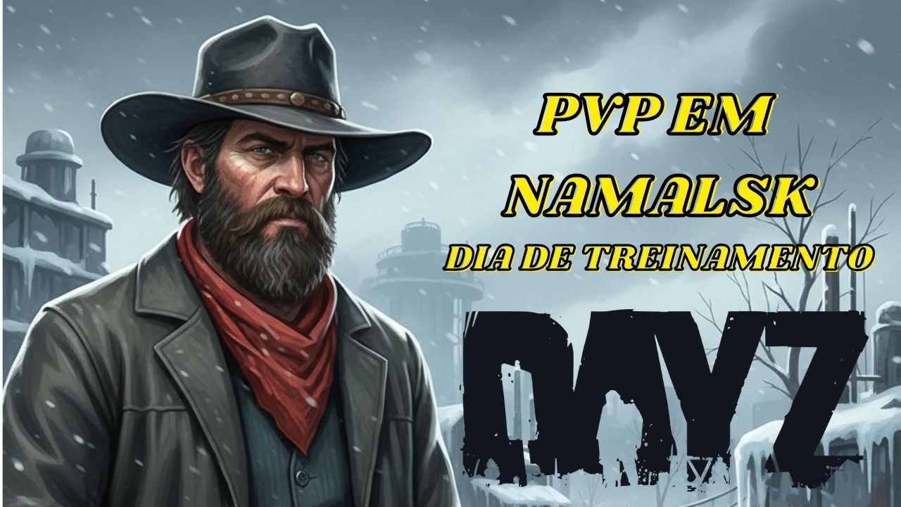 Dayz - PVP em Namalsk Dia de Treinamento! Sexta-feira 13