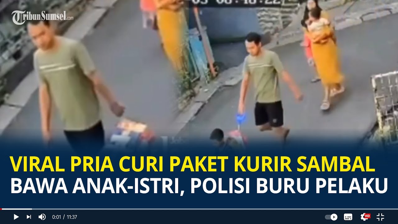 Viral Pria Curi Paket Kurir sambal Bawa Anak-Istri, Polisi Buru Pelaku