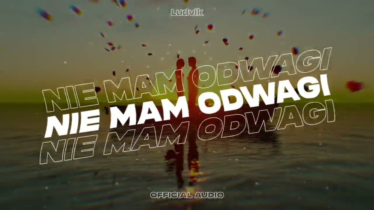 Ludvik - Nie Mam Odwagi (official audio)