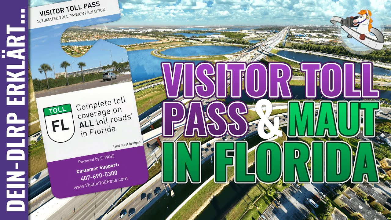 Der Visitor Toll Pass & die Maut in Florida 🌴 schnell & einfach erklärt von dein-dlrp