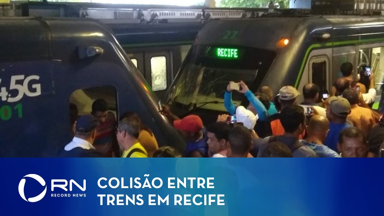 Colisão entre trens deixa feridos em Recife
