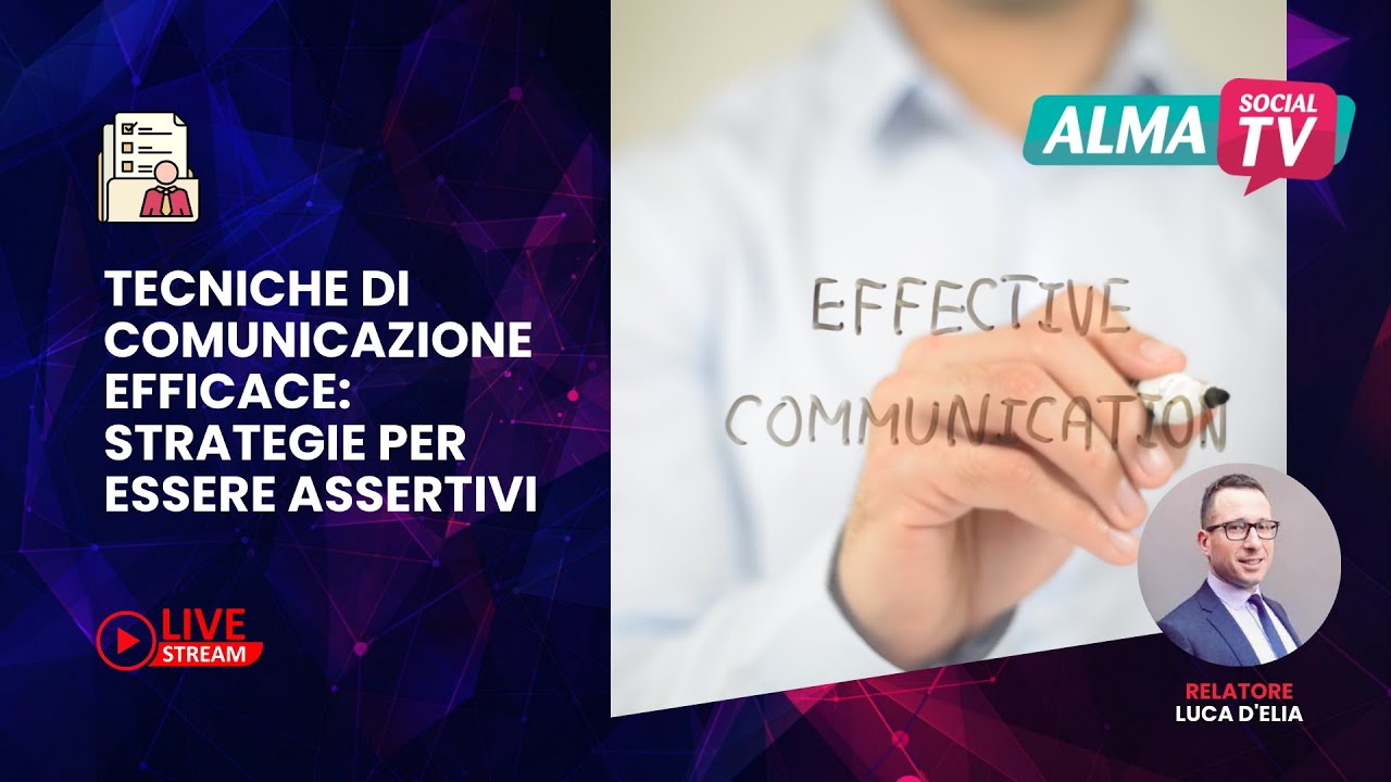 Tecniche di comunicazione efficace: strategie per essere assertivi