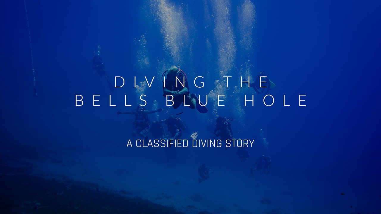 Diving the Bells Blue Hole - A Classified Diving Story
