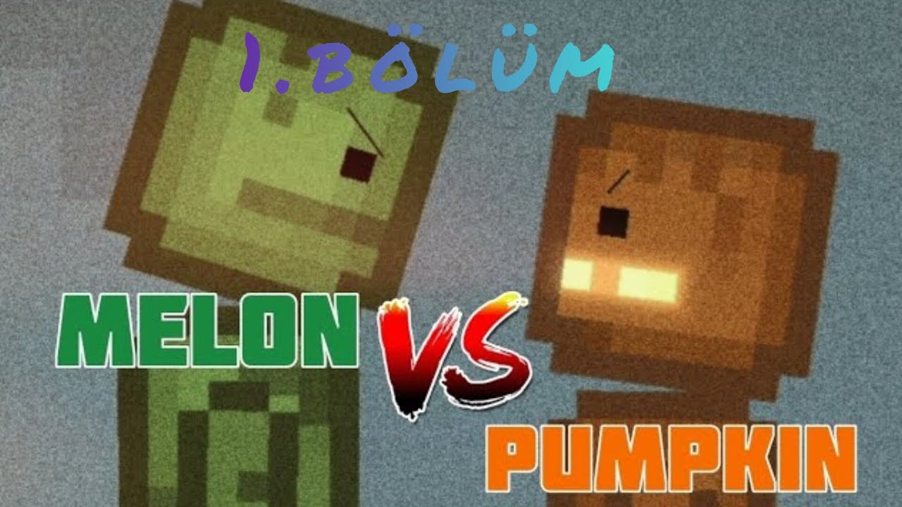 Melon vs pumpkin 1.bölüm işler karışıyor.#melon#sandbox #viral#trending#gaming#youtube#funny#love#yt