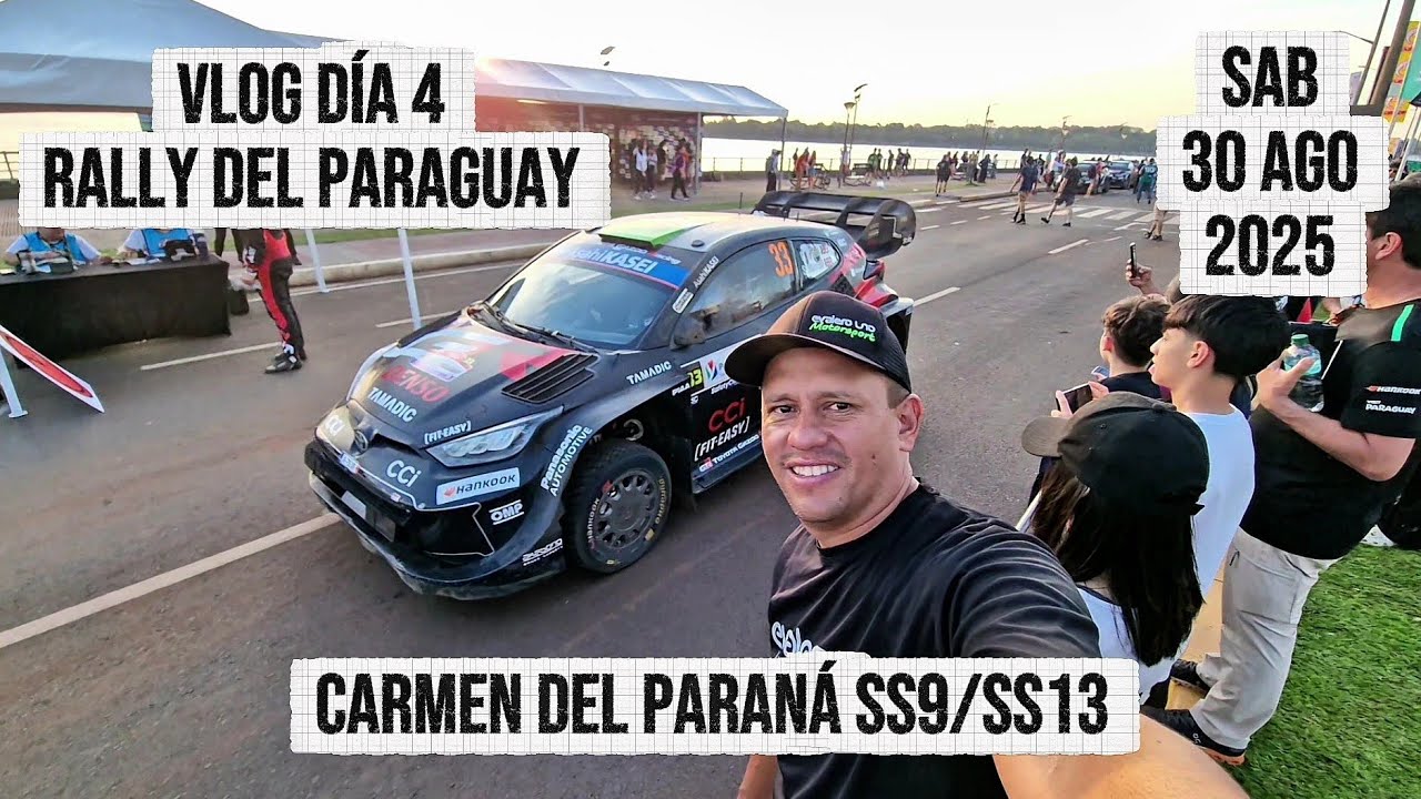 VLOG DIA 4 WRC RALLY DE PARAGUAY 2025 CARMEN DEL PARANÁ SS9/13 CURVA SAN JUAN PARQUE SERVICIO MISION