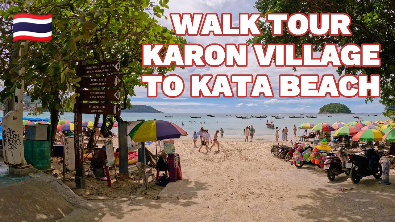 Let's WALK from Karon Village to Kata Beach